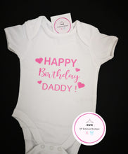 Load image into Gallery viewer, Happy Birthday Daddy Vest 0m - 24 months